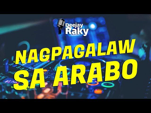 NAGPAGALAW SA ARABOO | Deejay Raky Secret Files