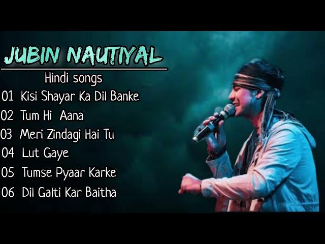 Jubin Nautiyal || Top 6 Best song️ || sad song || Hindi songs || Baarish song || Thx for watching