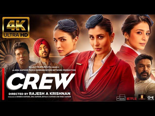 Crew (2024) Full Movie | Tabu | Kareena Kapoor Khan | Kriti Sanon | Diljit Dosanjh | Kapil Sharma