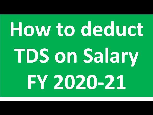 How to deduct TDS on Salary for FY 2020-21 AY 2021-22 I CBDT Circular I CA Satbir Singh