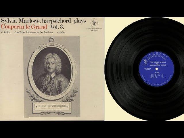 Sylvia Marlowe (harpsichord) Sylvia Marlowe plays François Couperin Le Grand Vol. 3