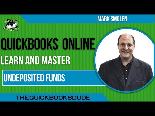 Quickbooks Online Undeposited Funds