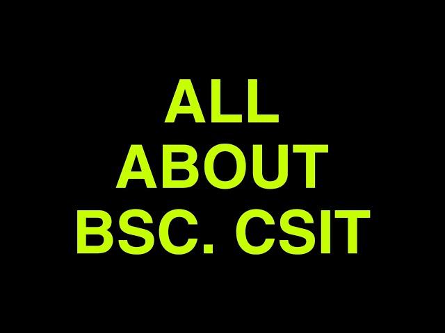 About Bsc. CSIT in Nepal | Nepali ScienceGuru