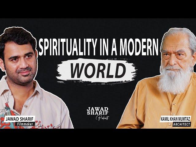 Spirituality in a Modern World | Kamil Khan Mumtaz | Jawad Sharif Podcast