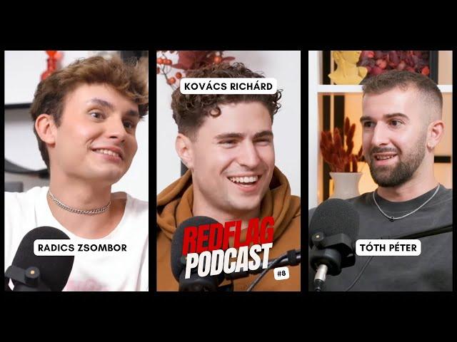 Radics Zsombor, Kovács Richárd - Ne kövesd el, ezeket a red flag-eket!  | Red Flag Podcast #S01E08