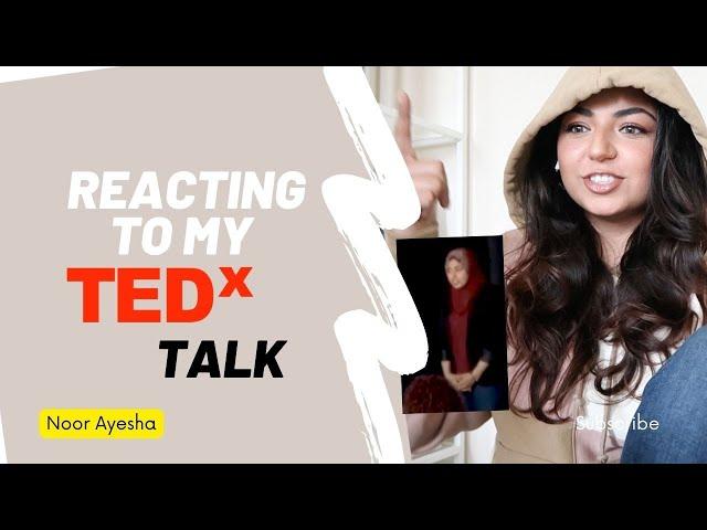 Noor Ayesha reacts to her TEDxTalk