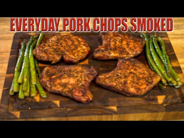 Everyday Smoked Pork Chops Smoked