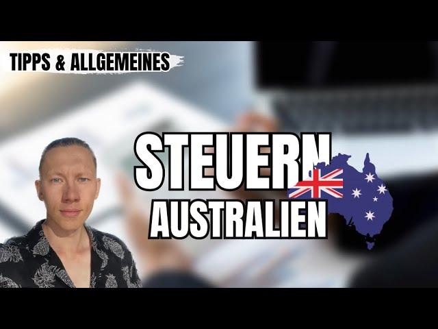 Steuerwissen 2025 Work&Travel Australien | Dieses Wissen brauchst du für die Steuern