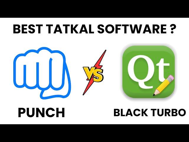 Punch vs Black Turbo - BTS | Best Tatkal Software Battle for Today 2 PNR booking Hard Route