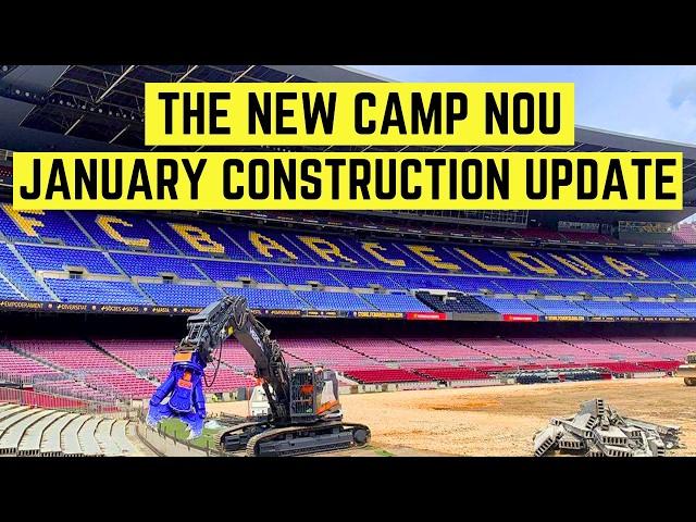 Inside The FC Barcelona Stadium Renovation - January Construction Update