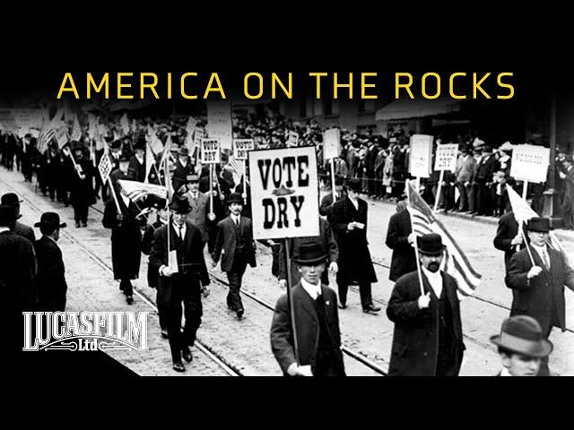 Prohibition: America on the Rocks | Historical Documentary | Lucasfilm