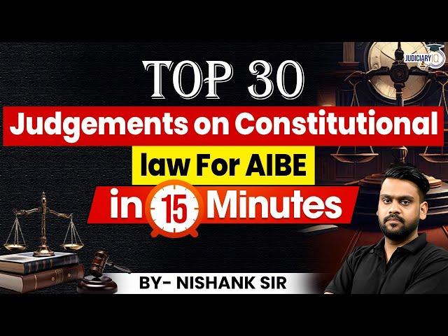 Top 30 Judgements on Constitutional Law | AIBE 19 | StudyIQ Judiciary