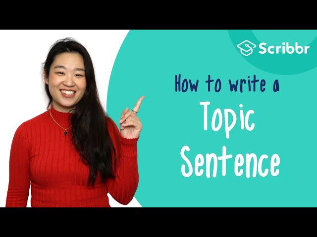 How to Write a Topic Sentence | Scribbr 