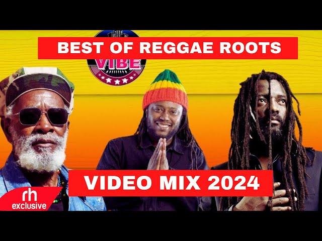 REGGAE ROOTS VIDEO MIX FT BOB MARLEY,BURNING SPEAR, CULTURE  BY DJ BUNDUKI THE STREET VIBE #67 2024