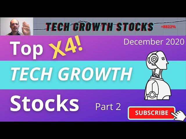Tech Growth Stocks To Buy - Tech Growth Stocks Strategy - December 2020 - Part 2