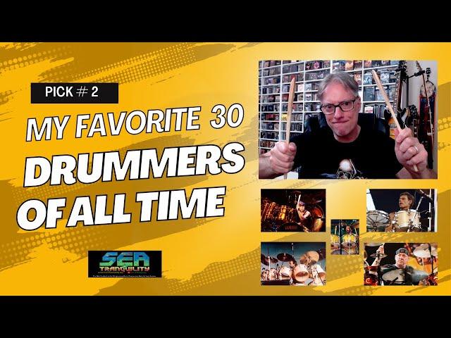 My Favorite 30 Drummers Of All Time: Pick # 2