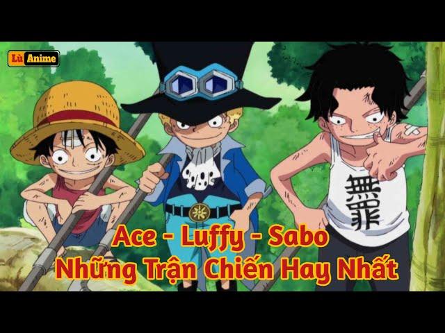 [Lù Rì Viu] One Piece Những Trận Chiến Hay Nhất  Ace - Luffy - Sabo  ||Review one piece