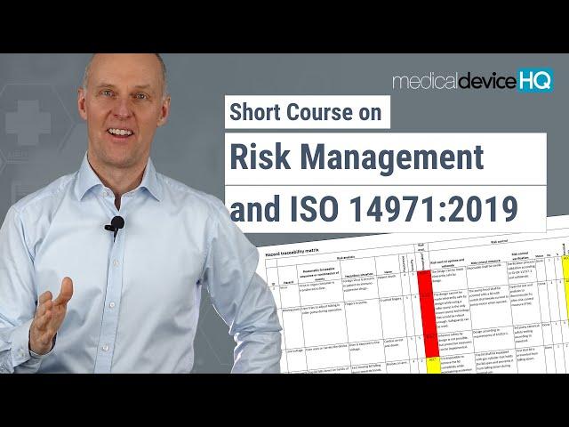 Risk management for medical devices and ISO 14971 - Online introductory course