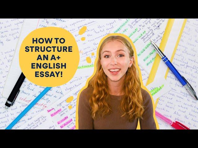 How to Structure an A+ English Essay