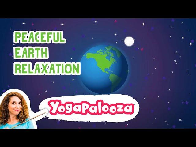 Calm Kids: Peaceful Earth. Mindfulness, Relaxation + Breathing for Kids with Bari Koral