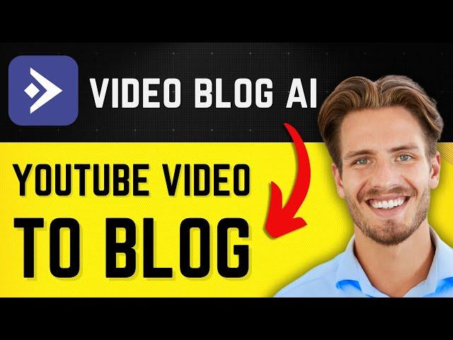 How to Convert YouTube Video to Blog Post (For FREE) - 2024