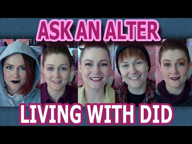 Living With DID | Ask An Alter 2024