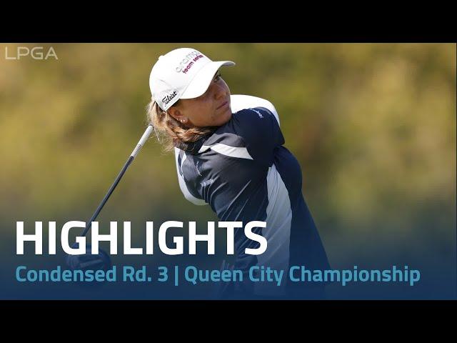 Condensed Round 3 | Kroger Queen City Championship presented by P&G