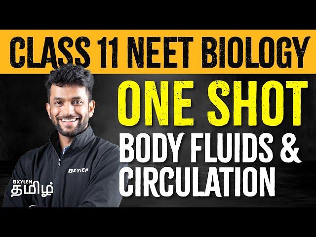 ONE SHOT: Class 11 BIOLOGY : Body fluids & Circulation | Xylem NEET Tamil