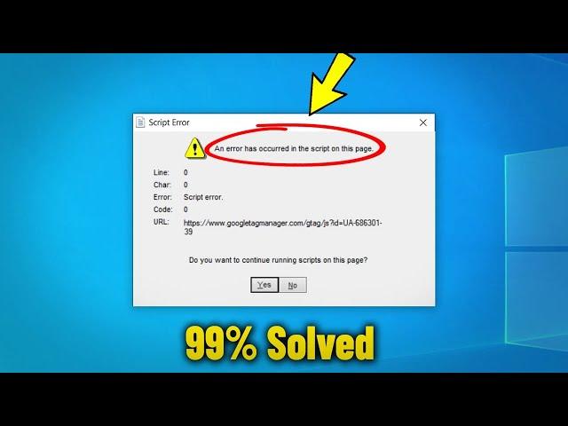 Fix An error has occurred in the script on this page in Windows 10/11/8/7 - How To Remove Popup 