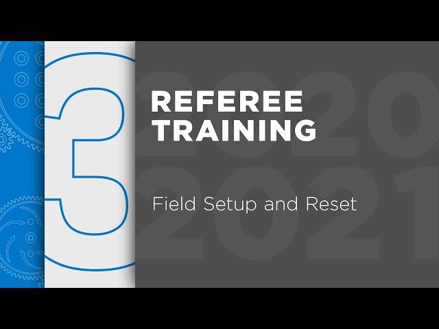 VIQC Rise Above - Referee Training - Chapter 3: Field Setup and Reset