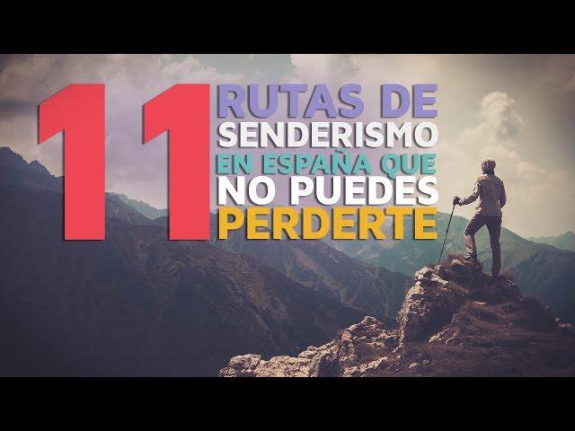 11 Rutas de senderismo en España que no puedes perderte 