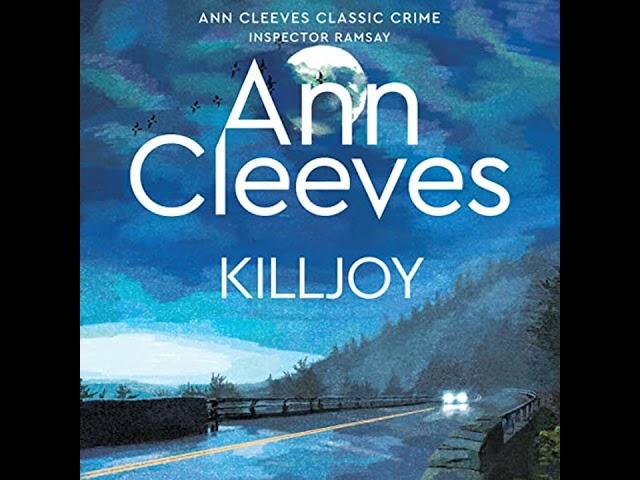 FULL AUDIOBOOK - Ann Cleeves - Inspector Ramsay #4 - Killjoy