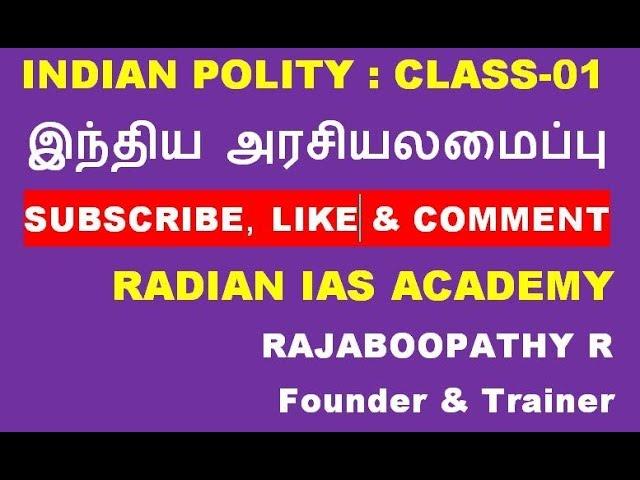 INDIAN POLITY BY RADIAN ACADEMY RAJABOOPATHY CLASS 01