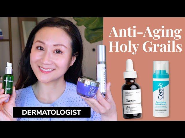 A Dermatologist's Holy Grail Anti-Aging Skin Care Products