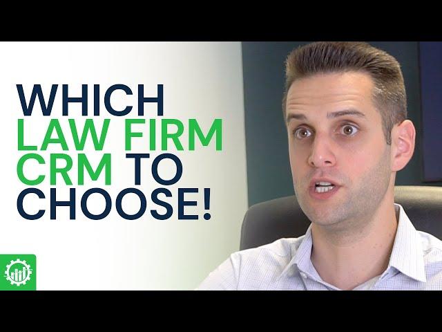 Law Firm CRMs | Why All CRM’s Don’t Work For Law Firms