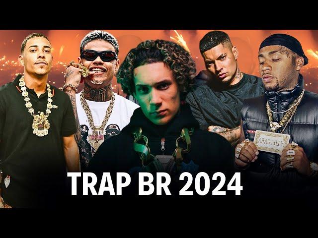 PLAYLIST TRAP BR 2024 -AS BRABA - CHEFIN / OROCHI / MC CABELINHO / MC POZE /FILIPE RET #trapbr