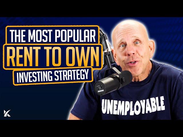 The Most Popular Rent To Own (Least Option) Investment Strategy | Real Estate Investing