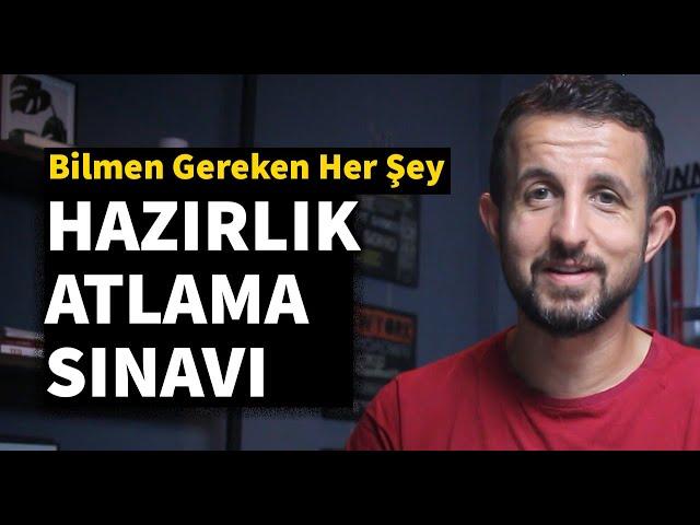 Hazırlık Atlama Sınavı - Nasıl Çalışmalı / Nasıl Geçilir?