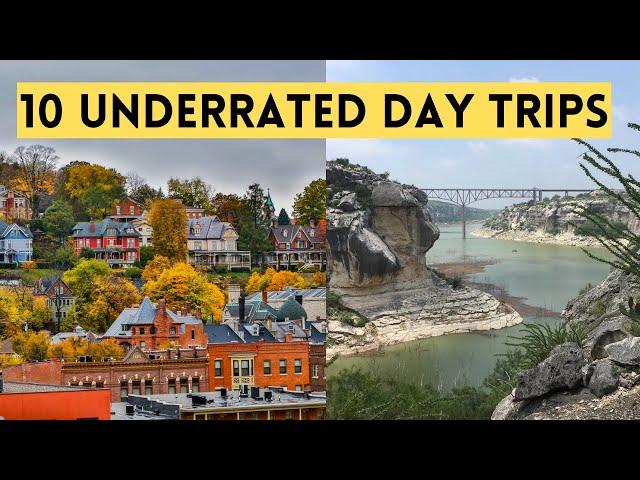 Top 10 Underrated Day Trips