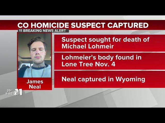 WATCH: Colorado homicide suspect James Neal captured, suspected of killing Michael Lohmeir