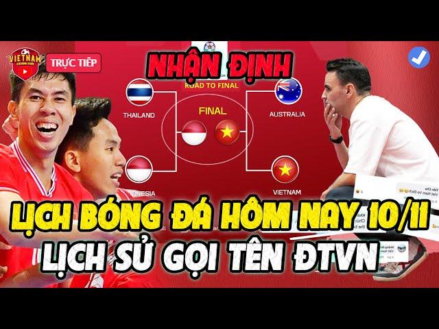 Lịch Trực Tiếp Bóng Đá Hôm Nay 10/11: Chung Kết ĐTVN vs Indonesia, Lịch Sử Gọi Tên