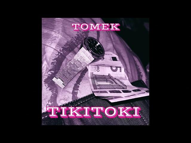 Tomek - TIKITOKI