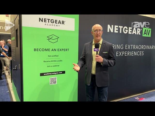 InfoComm 2025: NETGEAR AV Illustrates Academy, an AV Professional Training Program