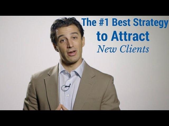 The # 1 Best Strategy to Attract New Clients