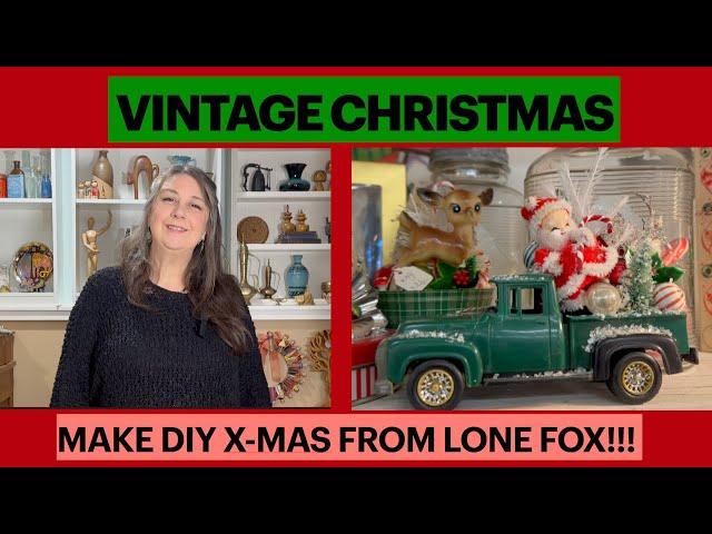 Shop Beautiful Christmas Show at Premiere Antique Mall/ Create DIY X-mas Decor as seen on LONE FOX!