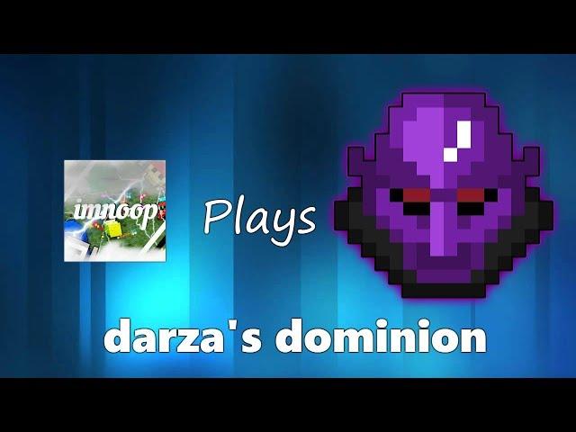 IMNOOP PLAYS DARZAS DOMINION! (WHITEBAG DROP GG)