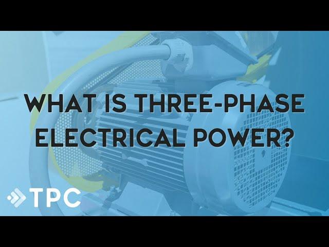 What is 3 Phase Electrical Power (Webinar)