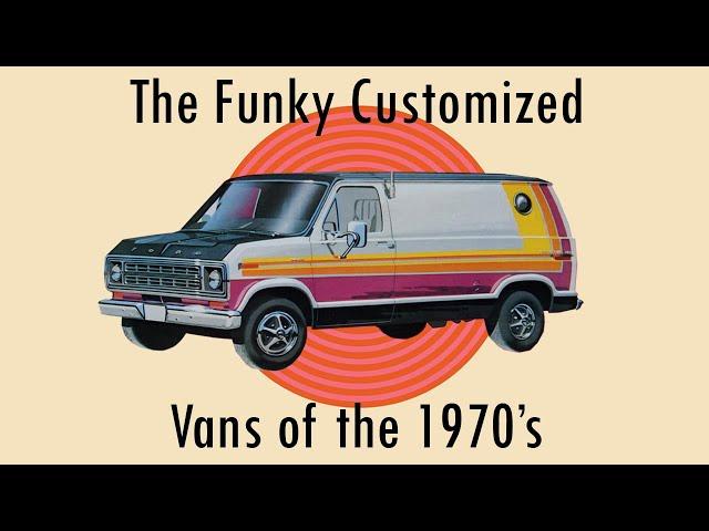 Ep. 23 Van Life: The Funky Custom Van Craze of the 1970's