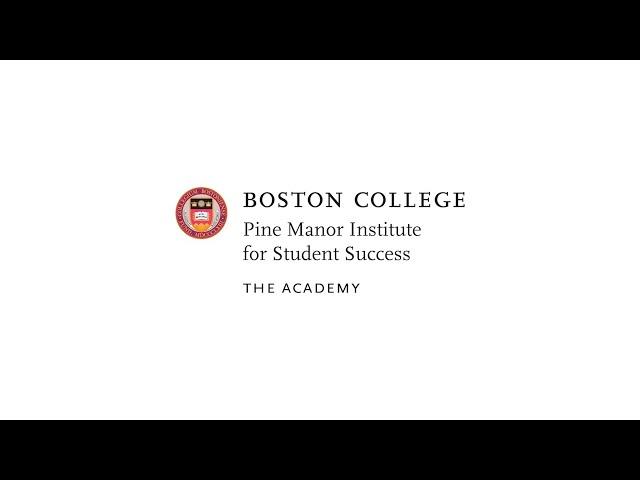 Boston College's Academy Program at the Pine Manor Institute for Student Success