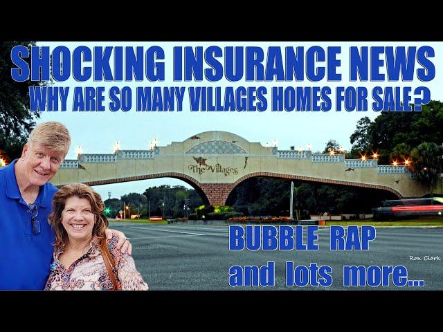 Shocking Insurance News! and Why are So Many Homes For Sale In The Villages